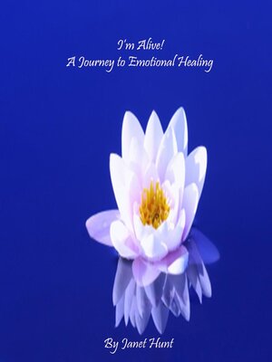 cover image of I'm Alive! a Journey to Emotional Healing